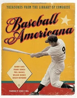 Baseball Americana: Treasures from the Library of Congress