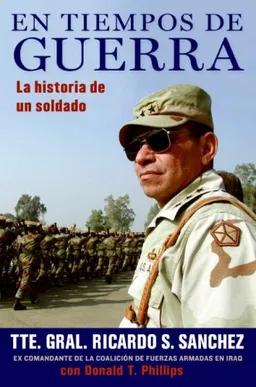 En tiempos de guerra: La historia de un soldado (Spanish Edition)