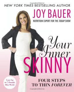 Your Inner Skinny: Four Steps to Thin Forever