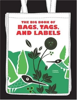 The Big Book of Bags, Tags, and Labels