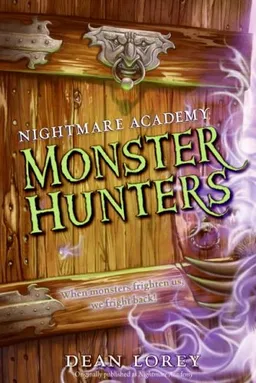 Monster Hunters (Nightmare Academy, No. 1)