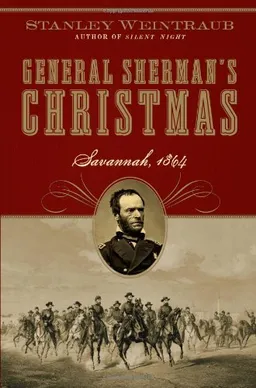 General Sherman's Christmas: Savannah, 1864
