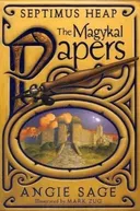 Septimus Heap: The Magykal Papers