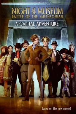 Night at the Museum: Battle of the Smithsonian: A Capital Adventure