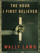 The Hour I First Believed LP: A Novel