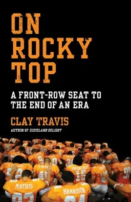 On Rocky Top: A Front-Row Seat to the End of an Era
