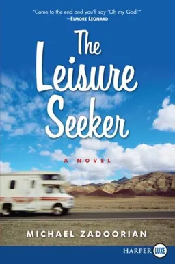 The Leisure Seeker LP: A Novel