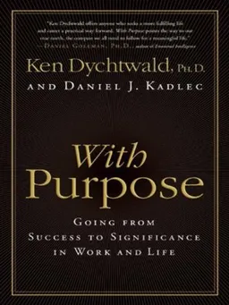 With Purpose LP: Going from Success to Significance in Work and Life