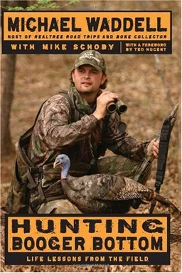 Hunting Booger Bottom: Life Lessons from the Field