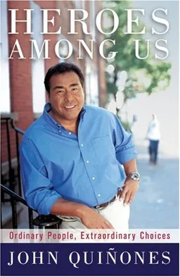 Heroes Among Us: Ordinary People, Extraordinary Choices