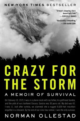 Crazy for the Storm: A Memoir of Survival