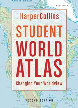HarperCollins Student World Atlas, 2nd Edition: Changing Your Worldview