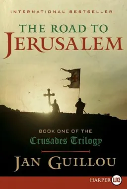 The Road to Jerusalem LP: Book One of the Crusades Trilogy