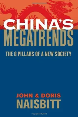 China's Megatrends: The 8 Pillars of a New Society