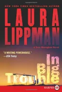 In Big Trouble LP (Tess Monaghan)