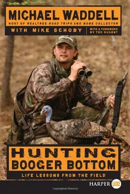 Hunting Booger Bottom LP: Life Lessons from the Field
