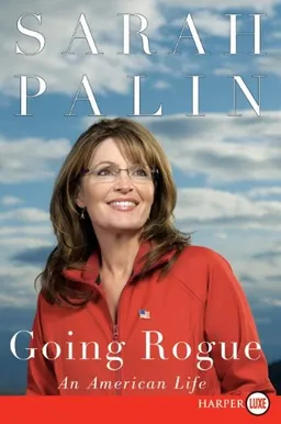 Going Rogue LP: An American Life