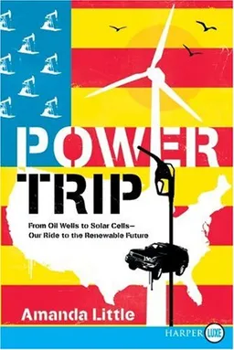 Power Trip LP: From Oil Wells to Solar Cells--Our Ride to the Renewable Future