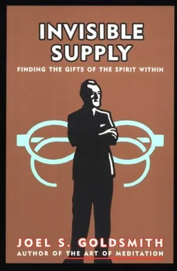 Invisible Supply: Finding the Gifts of the Spirit Within