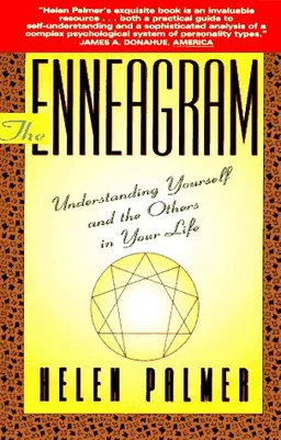 The Enneagram: Understanding Yourself and the Others In Your Life