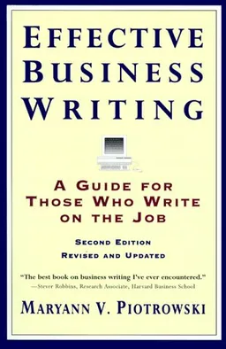 Effective Business Writing :(A Guide For Those who Write On the Job) 2nd Edition Revised And Updated