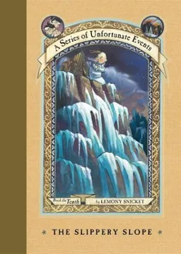 עטיפת הספר The Slippery Slope (A Series of Unfortunate Events, Book 10) מאת Lemony Snicket