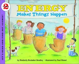 Energy Makes Things Happen (Let's-Read-and-Find-Out Science 2)