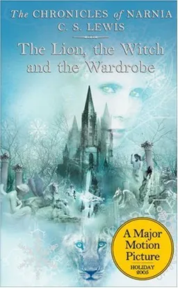 The Lion, the Witch, and the Wardrobe (The Chronicles of Narnia, Book 2)