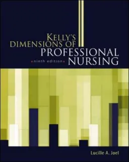 Kelly's Dimensions of Professional Nursing (Dimensions of Professional Nursing (Kelly))