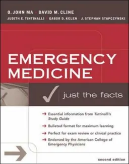 Emergency Medicine: Just the Facts, Second Edition