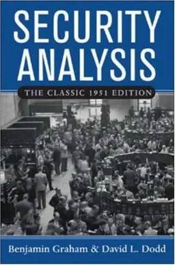 Security Analysis: The Classic 1951 Edition