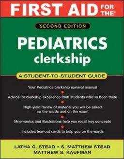 First Aid for the Pediatrics Clerkship (First Aid Series)