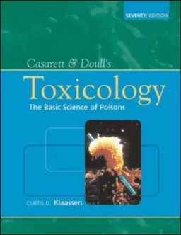 עטיפת הספר Casarett & Doull's Toxicology: The Basic Science of Poisons (Casarett & Doull Toxicology) מאת Curtis Klaassen