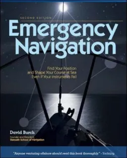 עטיפת הספר Emergency Navigation, 2nd Edition: Improvised and No-Instrument Methods for the Prudent Mariner מאת David Burch