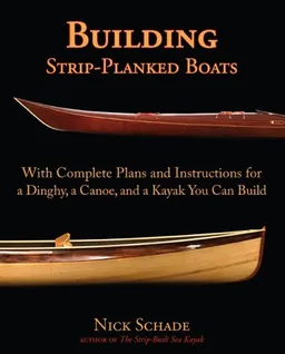 עטיפת הספר Building Strip-Planked Boats מאת Nick Schade