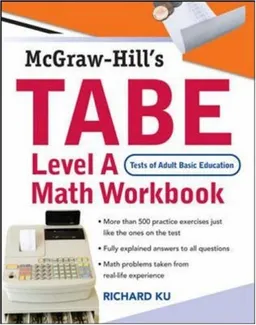 TABE (Test of Adult Basic Education) Level A Math Workbook: The First Step to Lifelong Success