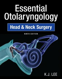 Essential Otolaryngology: Head and Neck Surgery, Ninth Edition