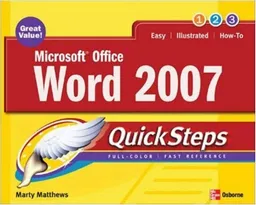 Microsoft Office Word 2007 QuickSteps (How to Do Everything)