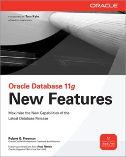 Oracle Database 11g New Features (Osborne ORACLE Press Series)