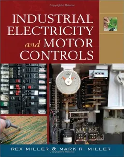 עטיפת הספר Industrial Electricity and Motor Controls מאת Rex Miller