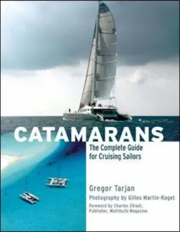עטיפת הספר Catamarans: The Complete Guide for Cruising Sailors מאת Gregor Tarjan