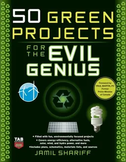 עטיפת הספר 50 Green Projects for the Evil Genius מאת Jamil Shariff