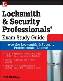עטיפת הספר Locksmith and Security Professionals' Exam Study Guide מאת Bill Phillips