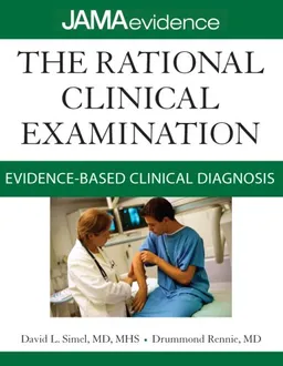 עטיפת הספר The Rational Clinical Examination: Evidence-Based Clinical Diagnosis (Jama & Archives Journals) מאת David Simel