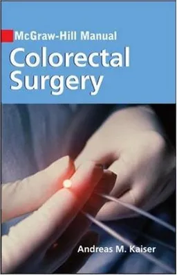 עטיפת הספר McGraw-Hill Manual Colorectal Surgery (Mcgraw Hill Manual) מאת Andreas Kaiser