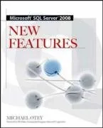 Microsoft® SQL Server 2008 New Features (Microsoft Sql Server)