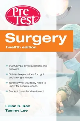 Surgery PreTest Self-Assessment & Review, Twelfth Edition (PreTest Clinical Medicine)