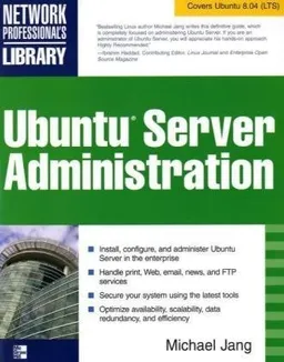 Ubuntu Server Administration (Network Professional's Library)