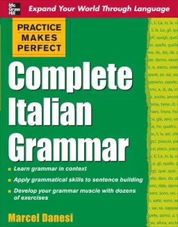 Practice Makes Perfect: Complete Italian Grammar (Practice Makes Perfect Series)