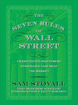 The Seven Rules of Wall Street: Crash-Tested Investment Strategies That Beat the Market